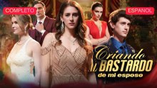 (Doblado) Criando al bastardo de mi esposo (Completo)
