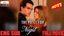 [Hot 2026] 🍀 ❣️🔥🎬The Price for One Sweet Night Full Movie❤️‍🔥