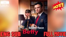[Hot 2026] 🍀 ❣️🔥🎬Brace Face Betty - New Drama 2026 Full Engsub