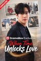 When Time Unlocks Love Drama Movies English Sub