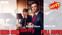 🍀 ❣️🔥🎬Brace Face Betty - New Drama 2026 Full Engsub