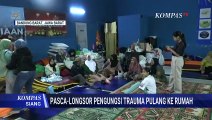 Masih Trauma, Sebagian Pengungsi Longsor Cisarua Pilih Bertahan di Posko | KOMPAS SIANG