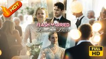 Flash Married to the Billionaire Daddy | Full Movie HD - Romance Sweet Romance Modern Dysfunctional-Family Emotional Romantic USA Mansion Office Villa Contemporary All Ages Billionaire CEO Damsel Office Worker Flash Marriage Hidden Identity Love After Mar