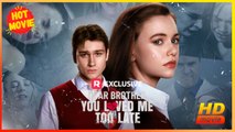 Dear Brother, You Loved Me Too Late  | Full Movie HD  - New Best Drama ShortFilms Hot Romance LoveModern Emotional Sentimental Dysfunctional-Family Teen USA Campus Hospital Mansion Graveyard Contemporary All Ages Student Jock All-Too-Late Love-Hate Redemp