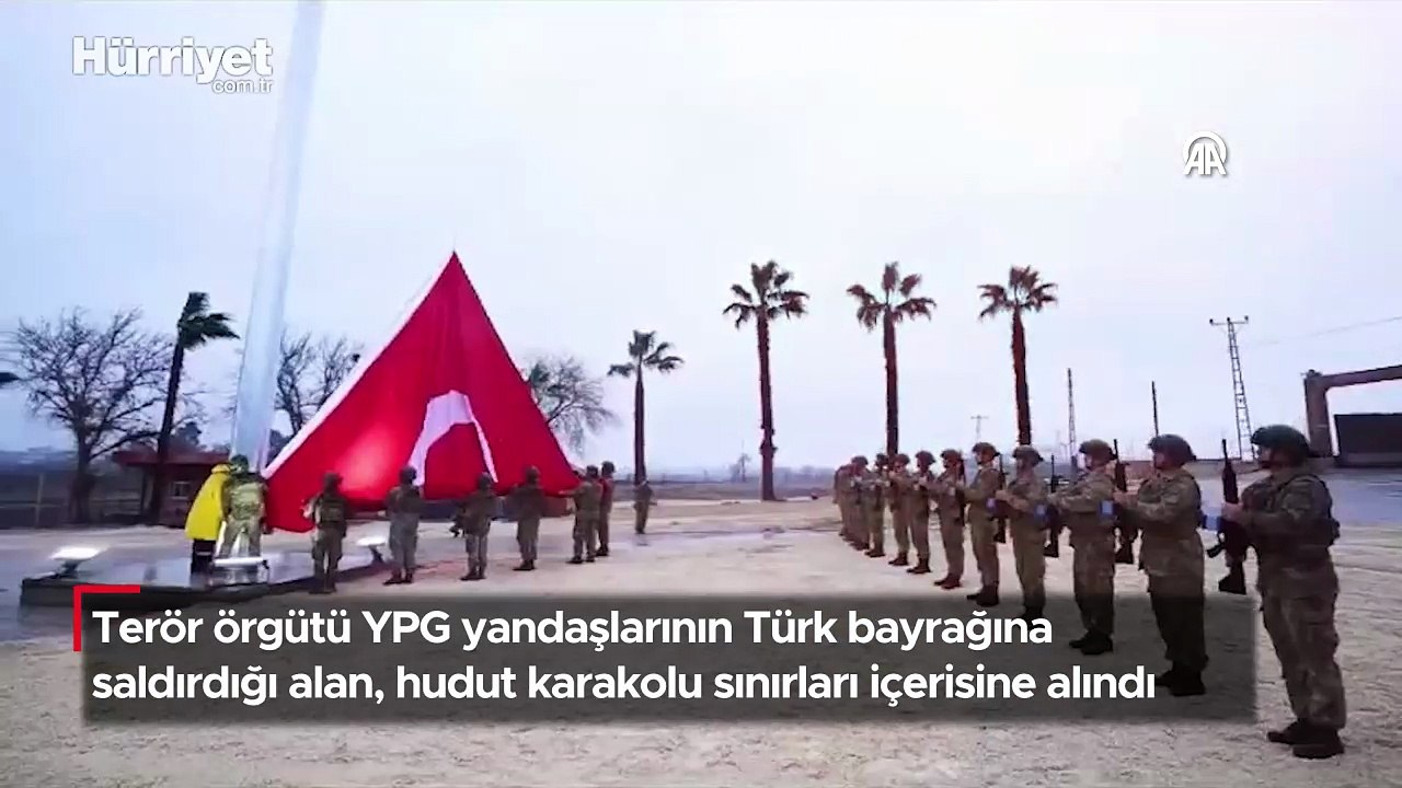 Terör örgütü YPG yandaşlarının Türk bayrağına saldırdığı alan, hudut karakolu sınırları içerisine alındı