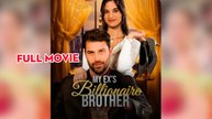 My Ex's Billionaire Brother