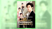 Billionaire Overnight Inheritance Of Glory full episode