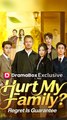 Hurt My Family? Regret Is Guaranteed - Chinese Drama - English Sub