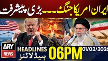 Iran US War Tension - Major Development | ARY News 6 PM Headlines | 1st Feb 2026