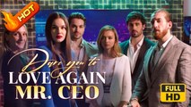 Dare You to Love Again, Mr. CEO | Full Movie HD - SweetRomance Love Drama ShortFilms Hot CEO Romantic