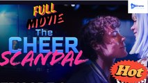 [New Drama] The Cheer Scandal #galateatv #candyjar - Full Movie | Drama Video Studio