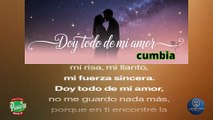 DOY TODO DE MI AMOR cumbia AUTOR JAVIER LINDO M.