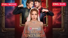[Full EP] The Vampire Prince's Bride | 🍜Racha