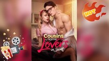 Cousins By Name Lovers In Secret New Releases - Full Movie