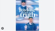 STITCHING LIFE BACK TO TRUTH. DRAMA MOVIES ENGLISH SUB