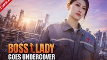 Boss Lady Goes Undercover Drama Movies English Sub