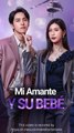 (Doblado) Mi Amante y su Bebé (Versión completo)  | DramaShorts TV