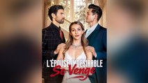 L'Épouse Indésirable Se Venge - Épisodes Complet