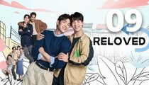 Reloved The Series Ep 9 Engsub