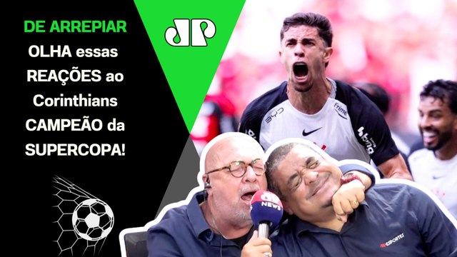 JAMAIS DUVIDEM DO CORINTHIANS!!! | REAÇÕES do VAMPETA ao TIMÃO CAMPEÃO da SUPERCOPA vs FLAMENGO!