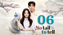 No Tail To Tell Ep 6 Engsub