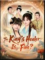 The Kings Healer Is Five Chinese Drama - English Sub