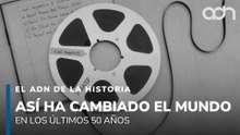 ¿Cómo ha cambiado el mundo en 50 años? l El ADN de la Historia
