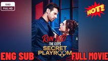 🍀 ❣️🔥🎬Run Into The Ceo's Playroom -New Drama 2026 Full Engsub