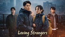 Loving Strangers 🐳 💎 Episode 15