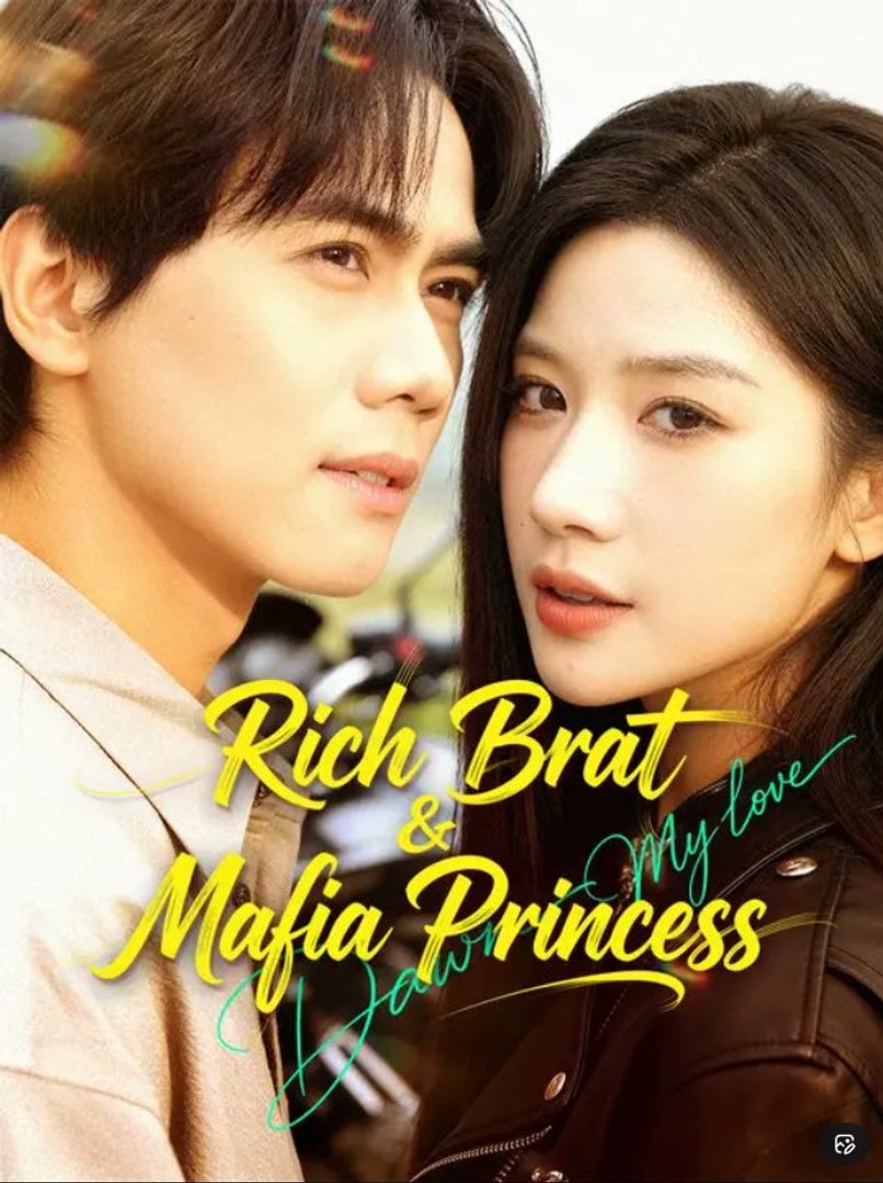 ⁣Rich Brat & Mafia Princess - Full Movies English Sub
