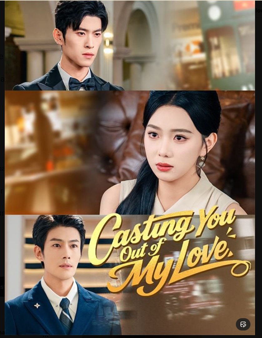 Casting You Out of My Love Drama Movies English Sub
