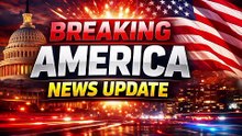 BREAKING AMERICA NEWS UPDATE