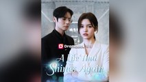 A Life That Shines Again - Drama FULL MOVIES ENGLISH SUB