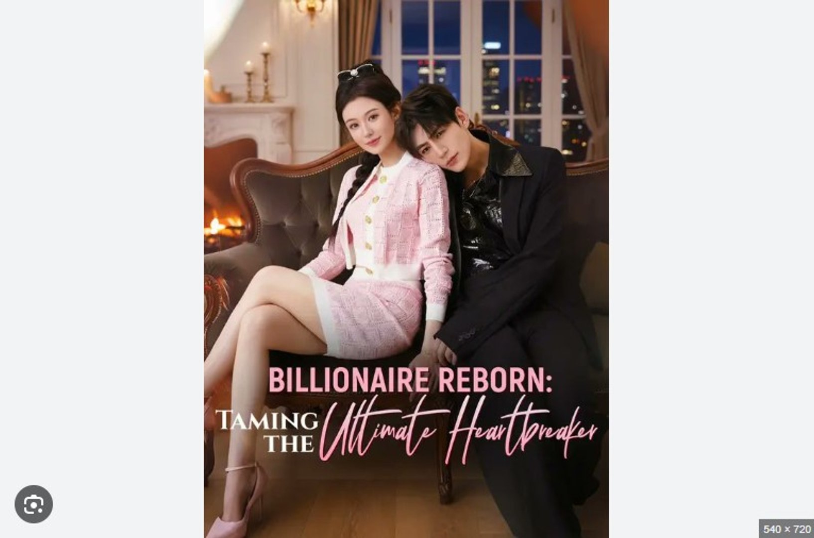 ⁣Billionaire Reborn Taming the Ultimate Heartbreaker - Full Movies English Sub
