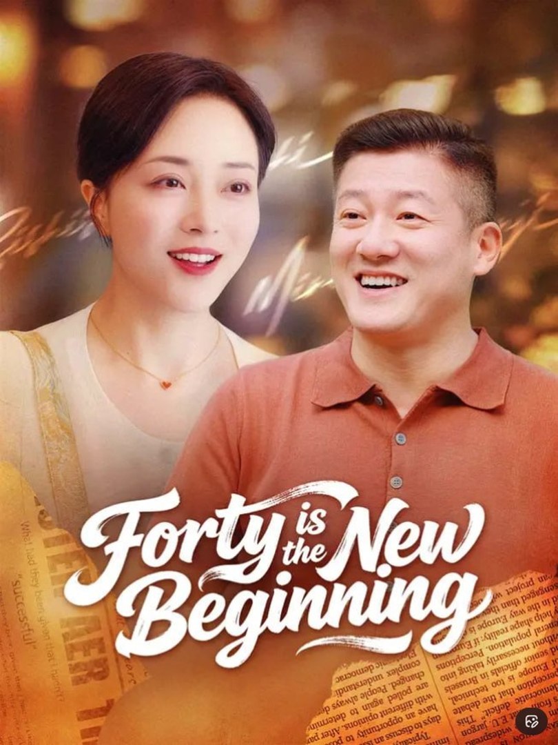 ⁣Forty is the New Beginning - Full Movies English Sub