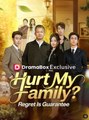 Hurt My Family_ Regret Is Guaranteed - Full Movies English Sub