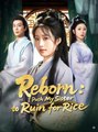 Reborn I Push My Sister to Ruin for Rice - Full Movies English Sub