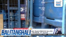 Solane, P1.55/kg ang taas-presyo sa LPG ngayong Pebrero; Petron, P1.50/kg | Balitanghali