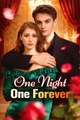One Night, One Forever Full Movies English Sub