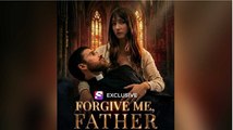[Hot 2026🔥] Forgive Me Father shortical