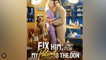 🔥🔥Fix Him My Patient Is The Don #FULL EPISODE [High Quality] _ NS