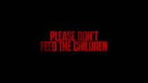 PLEASE DON'T FEED THE CHILDREN (2024) Trailer VO - HD