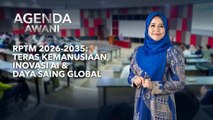 Agenda AWANI: RPTM 2026-2035 | Teras kemanusiaan, inovasi AI dan daya saing global