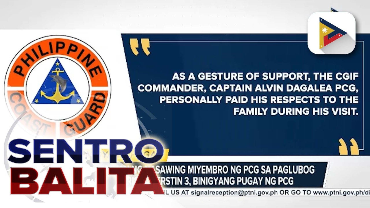 Kabayanihan ng nasawing miyembro ng PCG sa paglubog ng MV Trisha Kerstin 3, binigyang pugay ng PCG