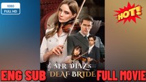 [Hot 2026] Mr. Diaz's Deaf Bride - New Drama 2026 Full Engsub