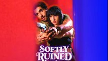 Softly Ruined By You HOT MOVIE