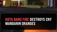Warehouse fire destroys 77 tonnes of mandarin oranges in Kota Baru