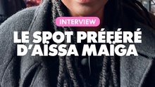 Interview : Le spot préféré d'Aïssa Maiga