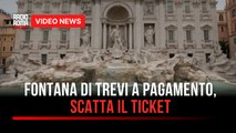 Fontana di Trevi a pagamento, scatta il ticket