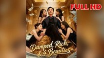 Dumped, Rich, & 4 Beauties (Dubbed)